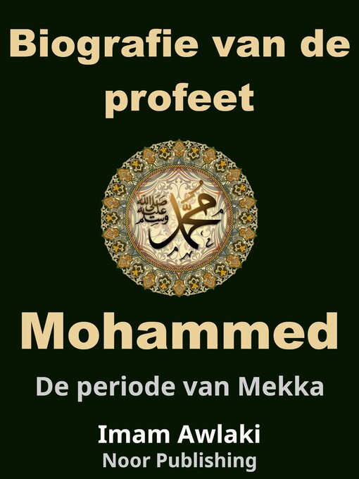 Title details for Biografie van de profeet Mohammed by Imam Awlaki - Available